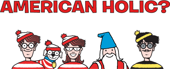 AMERICAN HOLIC? とウォーリーたち