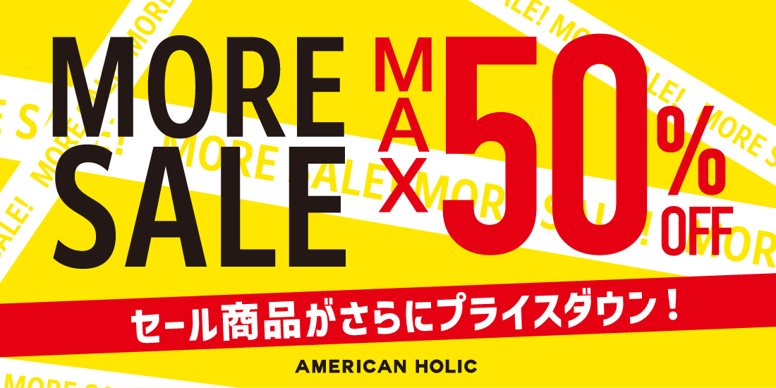 MORE SALE
