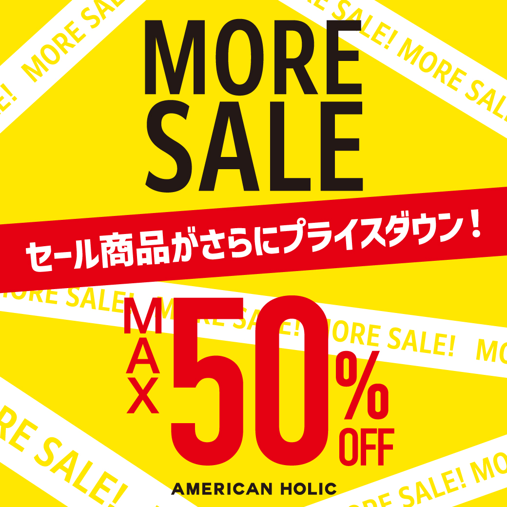 MORE SALE