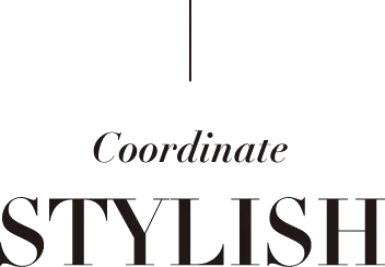 Coordinate STYLISH