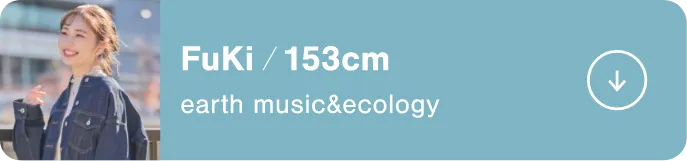 FuKi/153cm earth music&ecology