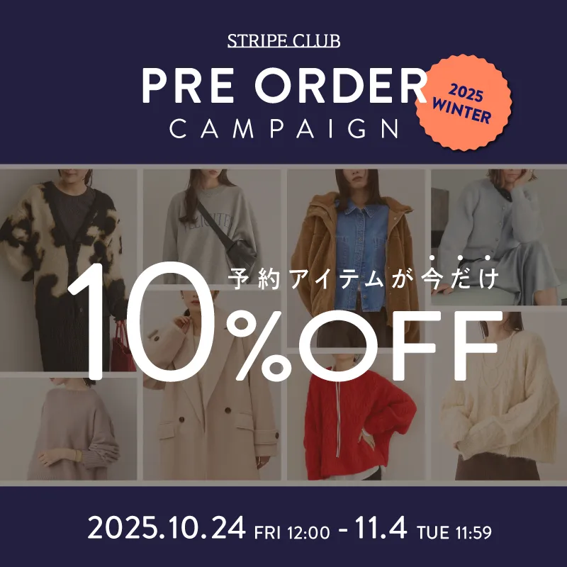 2025年冬の先行予約 PRE ORDER10%OFF