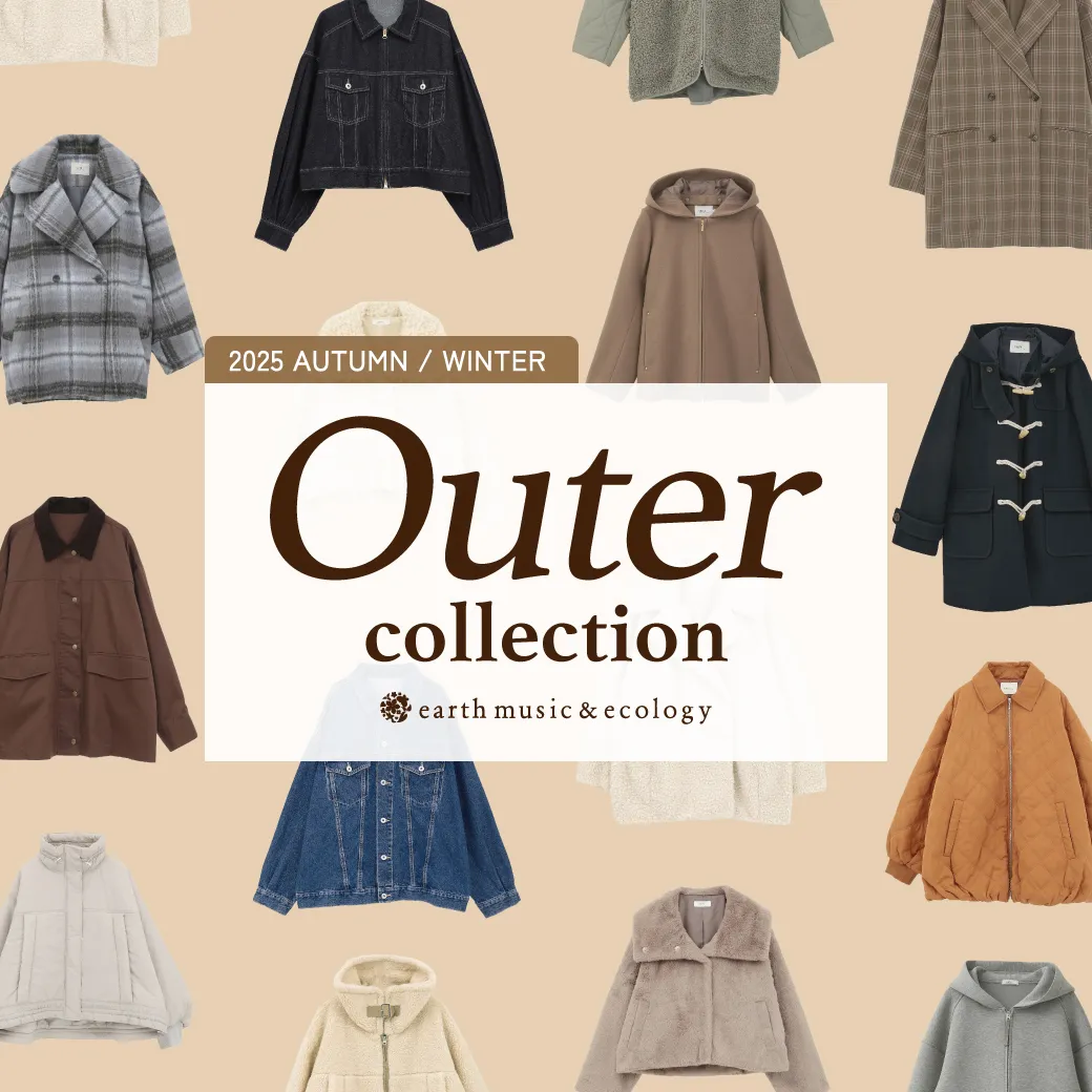 2025 AUTUMN / WINTER　Outer Collection