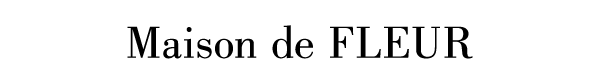 Maison de FLEUR