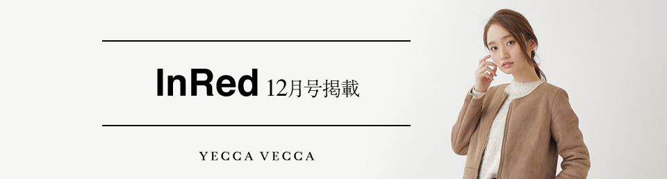 YECCA VECCA InRed 12月号掲載