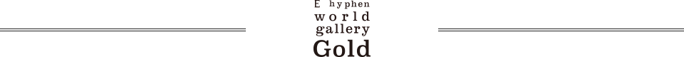 E hyphen world gallery Gold