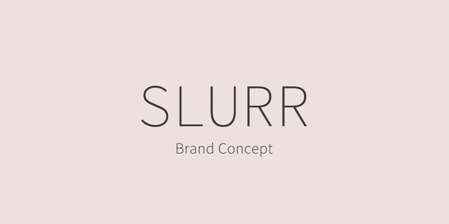 SLURR ブランドコンセプト