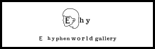 e hyphen world gallery