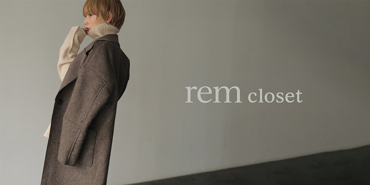 rem closet ブランドコンセプト｜ファッション通販のSTRIPE CLUB